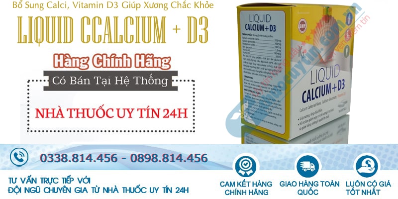 Liquid Calcium + D3 - viên uống bổ sung canxi