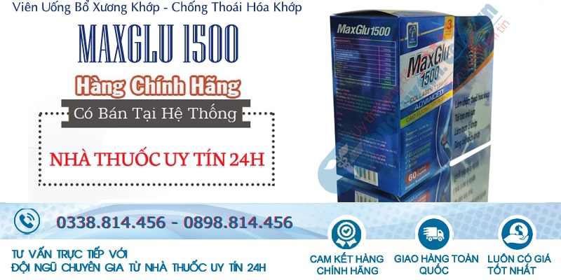 thuốc bổ khớp MaxGlu 1500