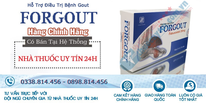 Thuốc trị gout Forgout có tốt không?