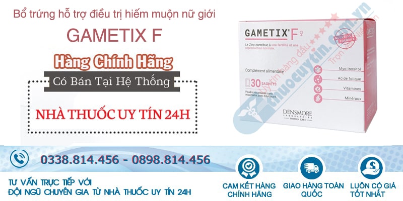 Mua thuốc gametix F mẫu mới nhập khẩu chính hãng với giá tốt nhất tại Nhà thuốc uy tín 24h