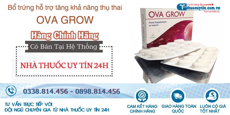 Mua thuốc Ova Grow chính hãng với giá tốt nhất tại Nhà thuốc uy tín 24h