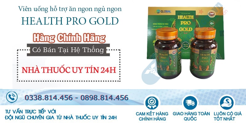 Mua viên uống Health Pro Gold chính hãng với giá tốt nhất tại Nhà thuốc uy tín 24h