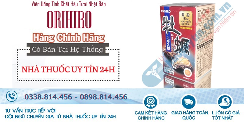 Viên uống tinh chất hàu tươi tăng cường sinh lý Orihiro 120 viên