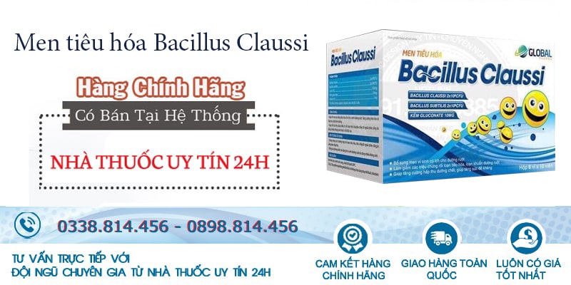 Mua men tiêu hóa Bacillus Claussi chính hãng tại Nhà thuốc uy tín 24h