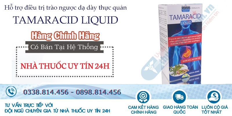 Địa chỉ mua thuốc Tamaracid Liquid chính hãng giá tốt nhất