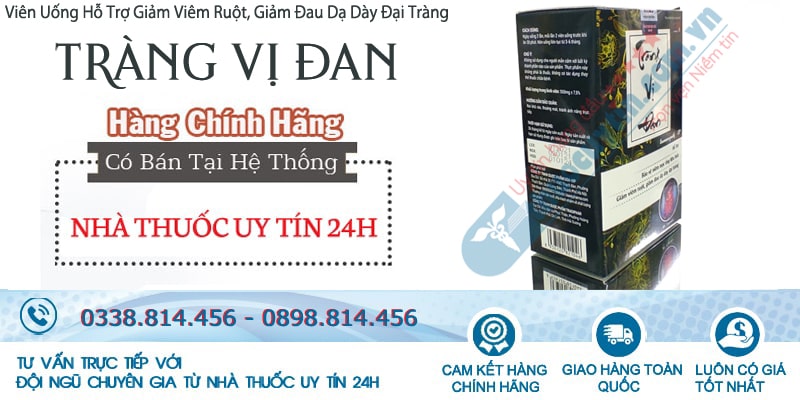 Tràng vị đan điều trị viêm loét dạ dày, tá tràng, bảo vệ niêm mạc ống tiêu hóa